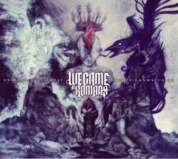 We Came As Romans : Understanding What We've Grown to Be (Single)